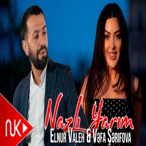 وفا شریفوا و النور واله سن نازلی یاریم قلبیم اوخشاریم